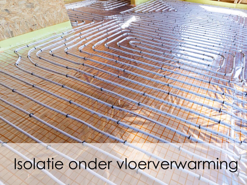 isolatie onder vloerverwarming